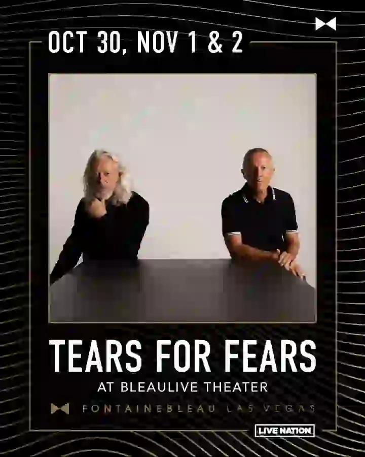 Tears for Fears Las vegas Fontainebleau bleaulive theater